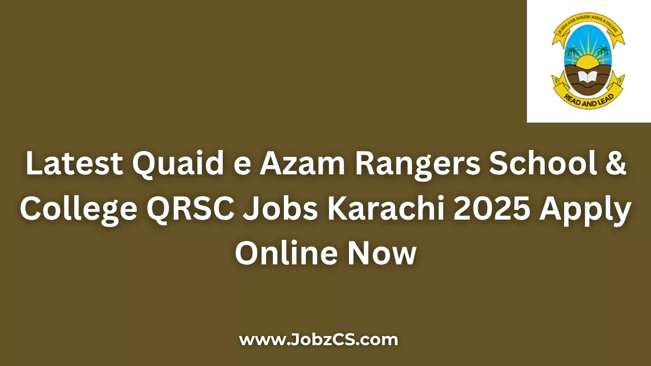 Latest Quaid e Azam Rangers School & College QRSC Jobs Karachi 2025 Apply Online Now