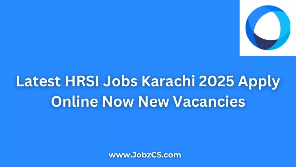 Latest HRSI Jobs Karachi 2025 Apply Online Now New Vacancies